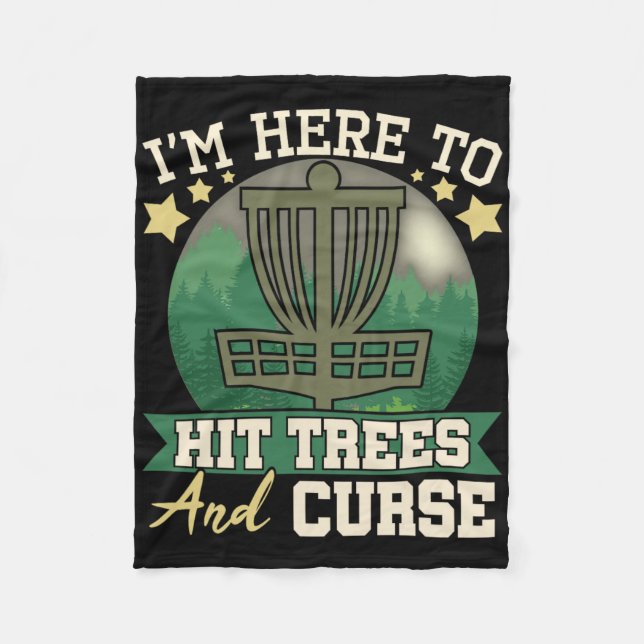 Hit Trees And Curse - Disc Golf Player Flying Disc Fleece Blanket (Front)