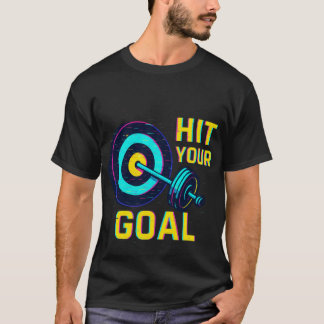 Hit Your Goal T-Shirt – Motivational Fitness Tee