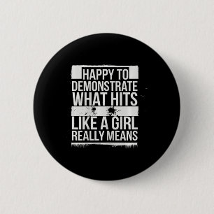 Hits Like A Girl Karate Power Message  6 Cm Round Badge