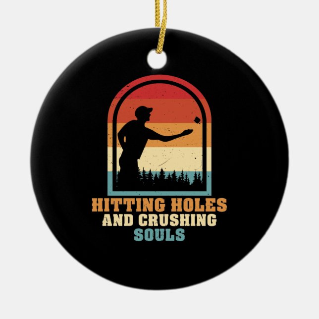 Hitting Holes and Crushing Souls Funny Cornhole Ceramic Tree Decoration (Front)