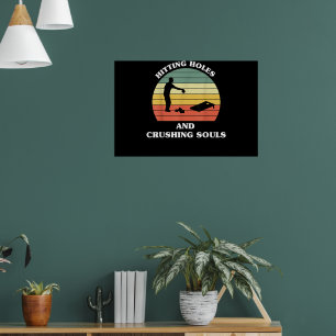 Hitting Holes Crushing Souls Funny Retro Cornhole Poster