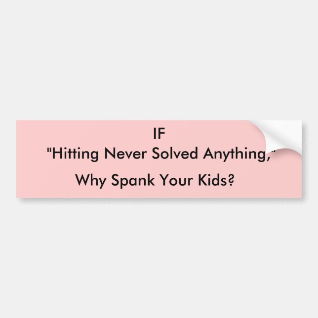 Hitting never solved anything bumper sticker (Front)