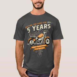 Hitting The Road for 5 Years Biker 5th Wedding Ann T-Shirt
