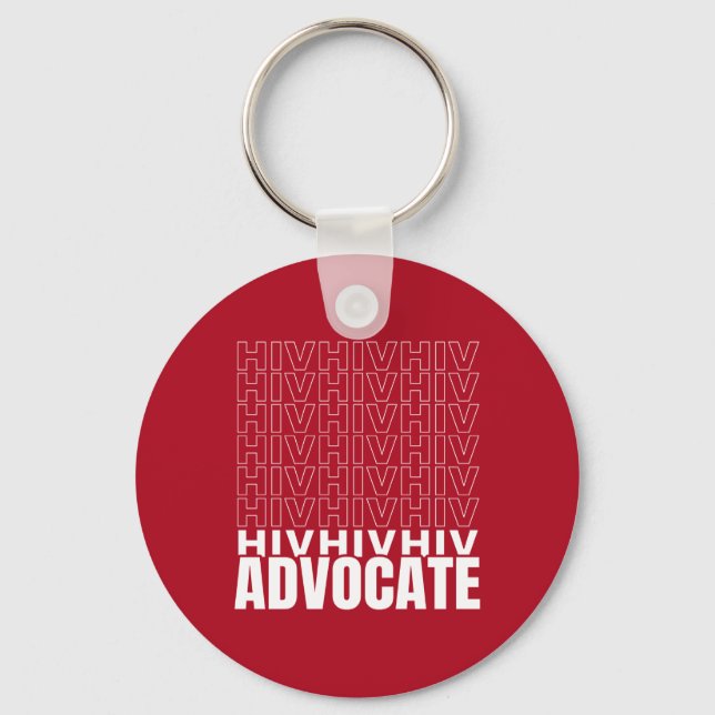 HIV HIV HIV Advocate Key Ring (Front)