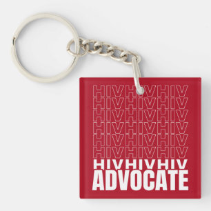 HIV HIV HIV Advocate Key Ring