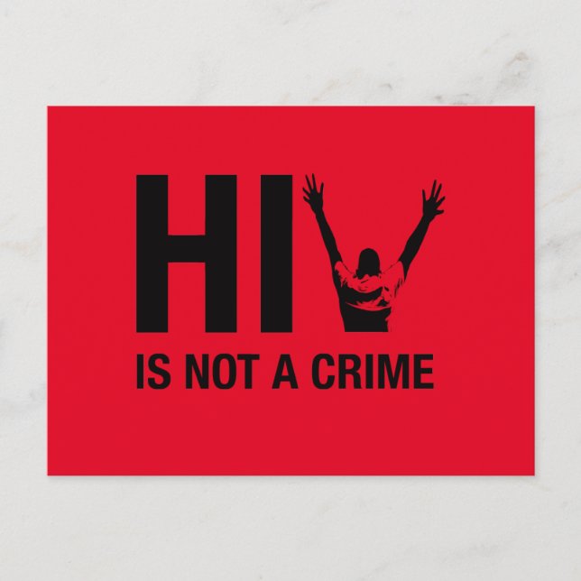 HIV is Not a Crime - HIV Stigma Awareness Postcard (Front)