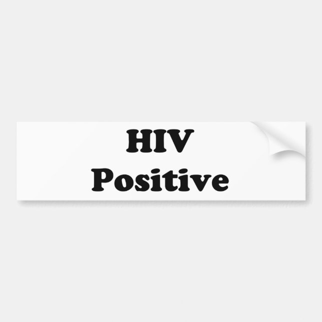 HIV Positive Bumper Sticker (Front)