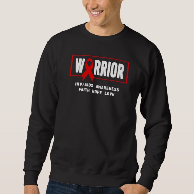 HIVAIDS Awareness   Aids Warrior AIDS Awareness Sweatshirt (Front)