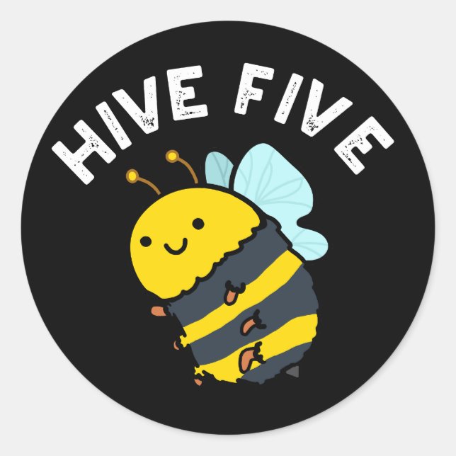 Hive Five Funny High Five Bee Pun Dark BG Classic Round Sticker (Front)
