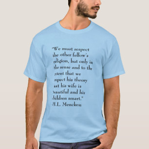 HL Mencken on Religion T-Shirt