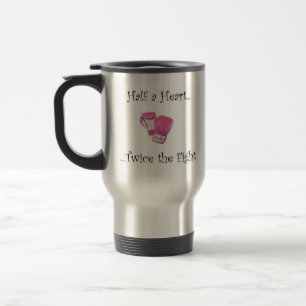 HLHS Fight Products Travel Mug
