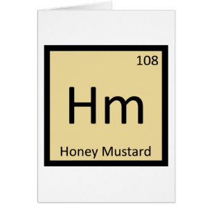Hm - Honey Mustard Chemistry Periodic Table Symbol