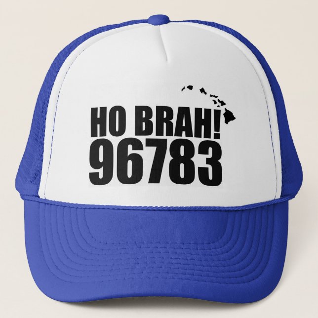 Ho Brah!...,Hawaii Zip Code Hat  96783 Pepeekeo (Front)