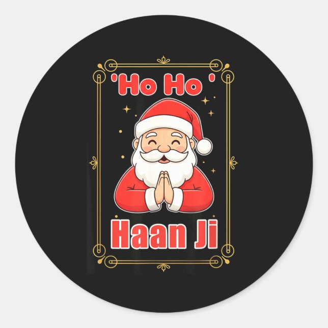 Ho Haan Ji Funny Indian Christmas Humor Design Hin Classic Round Sticker (Front)
