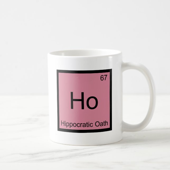 Ho - Hippocratic Oath Chemistry Element Symbol Tee Coffee Mug (Right)