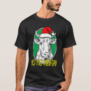 Ho Ho Heifer Christmas Cute Cow X Mas Pajama Farm  T-Shirt