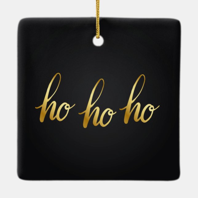 Ho Ho Ho Black and Gold Ornament (Back)