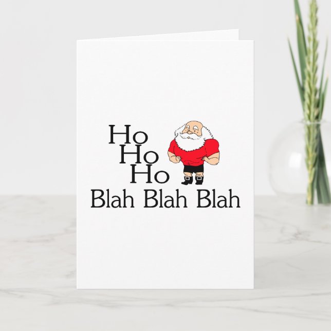 Ho Ho Ho Blah Blah Blah Christmas Holiday Card (Front)