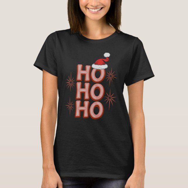 Ho Ho Ho Christmas, Happy New Year T-Shirt (Front)