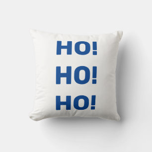 Ho! Ho! Ho! Christmas Holiday Blue White Text Cushion