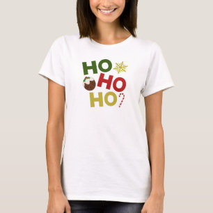 HO HO HO+Christmas Pudding, Candy, Snowflake T-Shirt