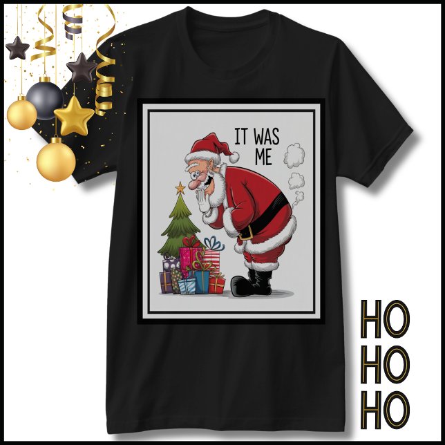 Ho Ho Ho Funny Santa Christmas T-Shirt (Funny Santa Christmas T-Shirt. I saw Santa Farting! A great gag gift for Dad on Christmas Day! )