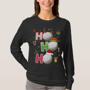 Ho Ho Ho Golf Ball Christmas Santa Elf Reindeer Me T-Shirt