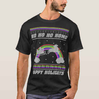 Ho Ho Ho Homo Happy Holigays LGBT Ugly Christmas S T-Shirt
