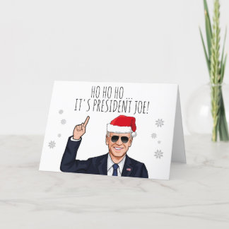 HO HO HO, IT'S PRESIDENT JOE CARD