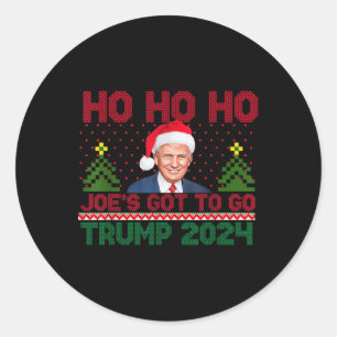 Ho Ho Ho Joes Got To Go Trump 2024 Funny Christmas Classic Round Sticker