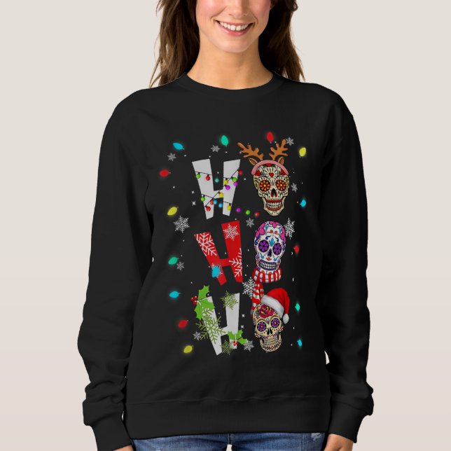 HO HO HO Mexican Skull Santa Hat Christmas Sweatshirt (Front)