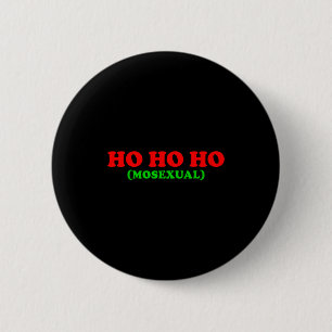 Ho Ho Ho Moual - Funny Lgbtq Pride Xmas Santa Chri 6 Cm Round Badge