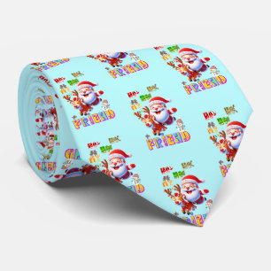 Ho Ho Ho My Dear Friend Tie