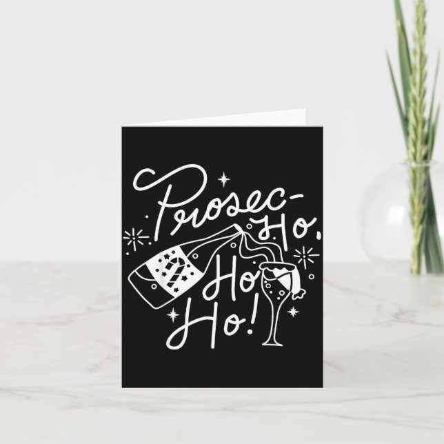 Ho Ho Ho Prosecco Christmas Tee Funny Wine Lover H Card (Front)
