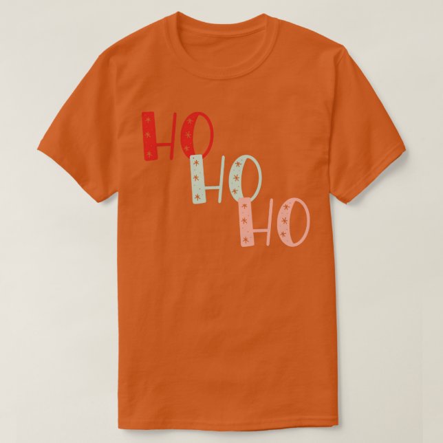 Ho Ho Ho  T-Shirt (Design Front)