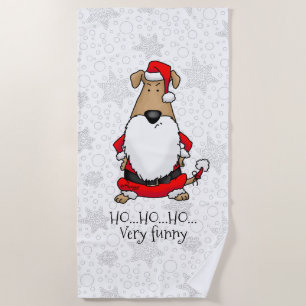 HO HO HO Very Funny Santa Costume Dog Sarcastic Beach Towel