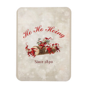 Ho Ho Hoing since 1890 vintage gnomes Christmas Magnet