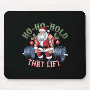 Ho-ho-hold That Lift Santa Claus Christmas Gym Wor Mouse Pad