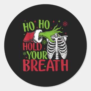 Ho Ho Hold Your Breath Soky Christmas Radiology Sk Classic Round Sticker