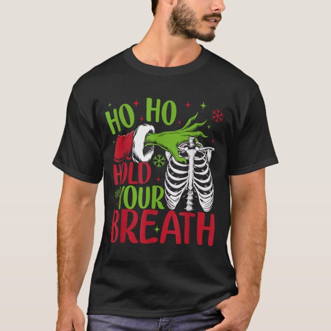 Ho Ho Hold Your Breath Soky Christmas Radiology Sk T-Shirt (Front)
