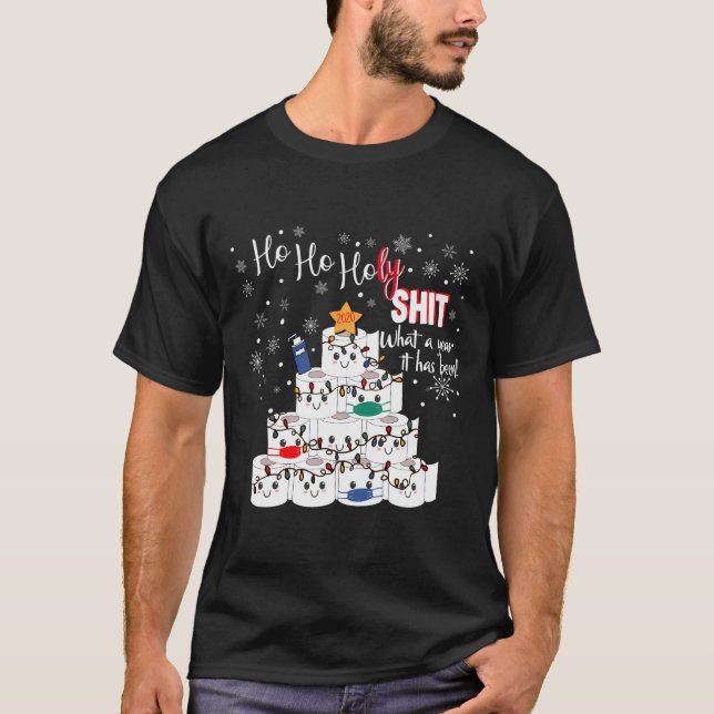 Ho Ho Holy What A Year 2020 Funny Sarcastic Christ T-Shirt (Front)
