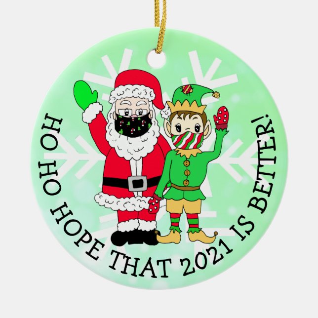Ho Ho Hope that 2021 is Better Christmas Ceramic Tree Decoration (Front)