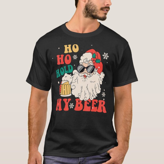 Ho Ho My Beer Santan Sunglasses Groovy Retro Chris T-Shirt (Front)