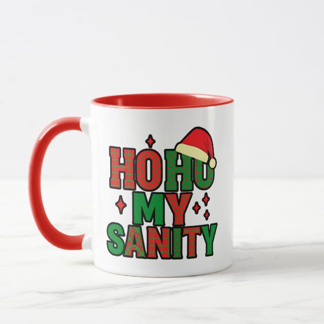 Ho Ho My Sanity – Funny Holiday Mug (Left)