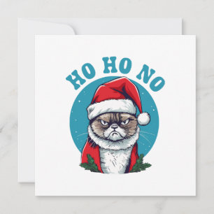 Ho ho no - funny grumpy santa cat invitation