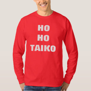 HO HO TAIKO Christmas T-shirt- Long Sleeve T-Shirt