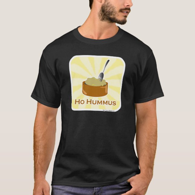 Ho Hummus Snarky Food Humour Art T-Shirt (Front)