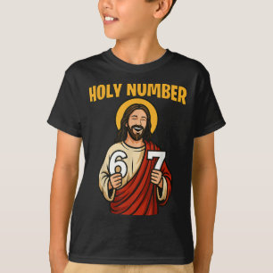 Ho-ly Number 67 Christian 6 7 Meme Men Women T-Shirt