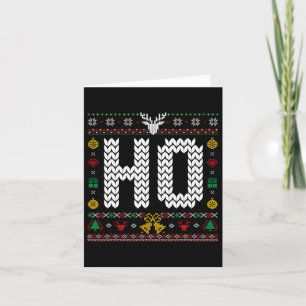 Ho - Where My Ho's At Ugly Christmas Sweater Match Card