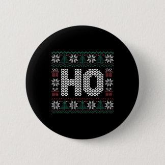 Ho Where's My Ho At Christmas Xmas Couples Matchin 6 Cm Round Badge